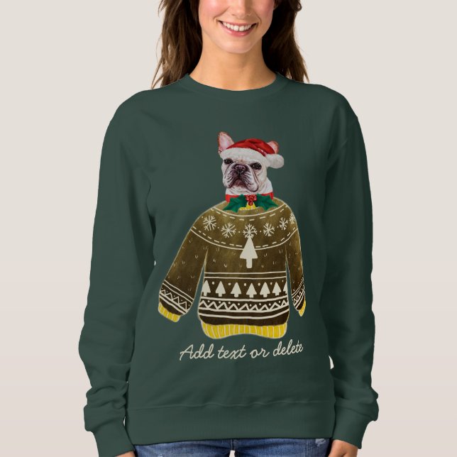 French Bulldog Ugly Christmas Frenchie Dog Mum Sweatshirt (Front)