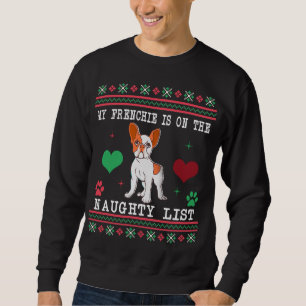 French Bulldog Ugly Christmas Sweater Naughty List