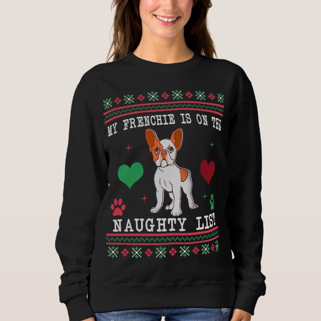 French Bulldog Ugly Christmas Sweater Naughty List (Front)