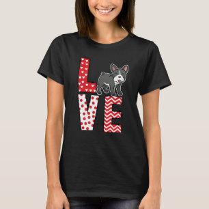 French Bulldog Valentines Day Love Valentine Cute  T-Shirt