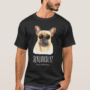 French Bulldog Wearing Sunglasses Dog Frenchie Mum T-Shirt