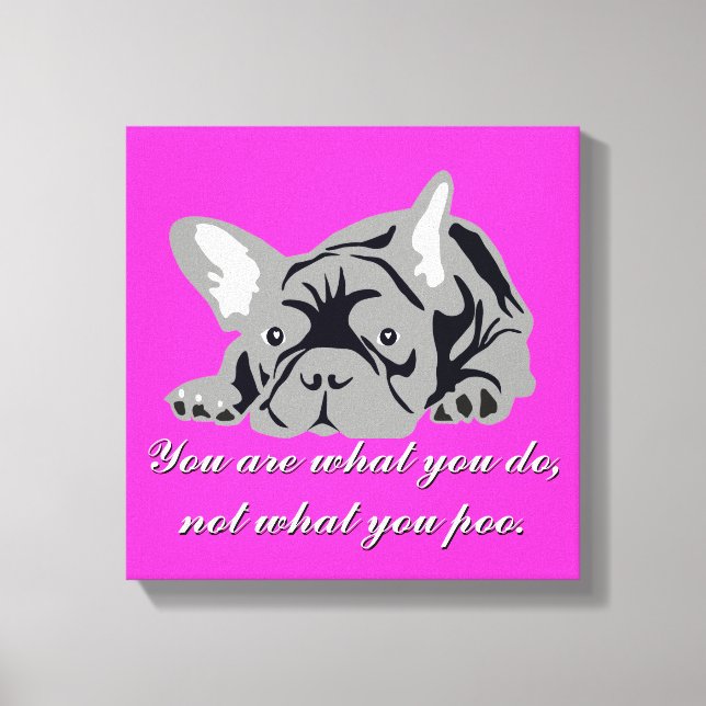 French Bulldog Wise Words Canvas Print (Front)