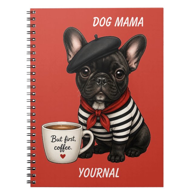 French Bulldog with coffee Notebook (Front)