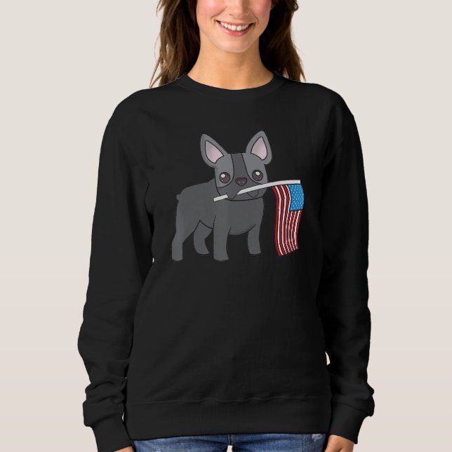 French Bulldog With Flag Fourth Of July French Bul Sweatshirt (Front)