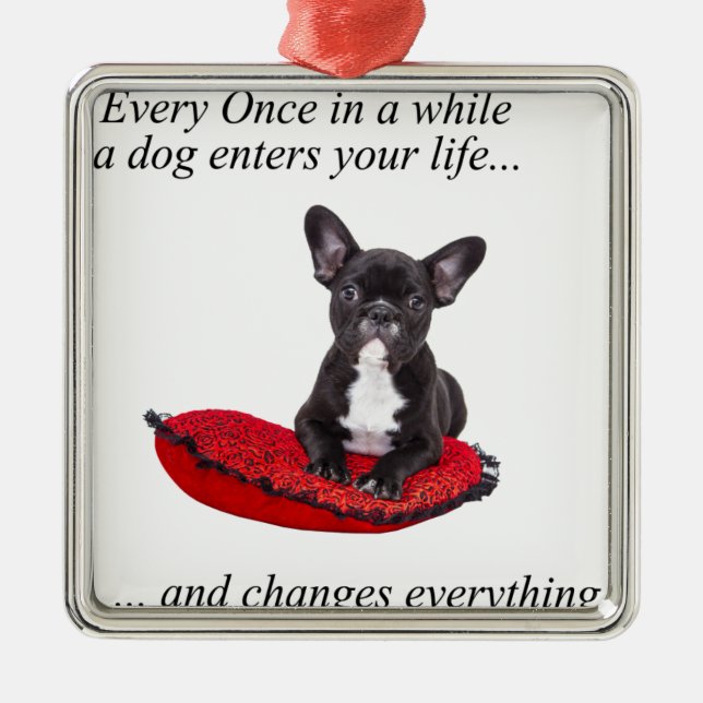 French Bulldog with heart and nice quote Metal Tree Decoration (Front)