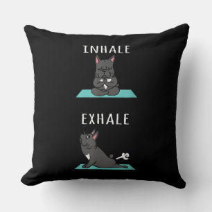 French Bulldog Yoga Inhale Exhale Funny Dog Gift Cushion