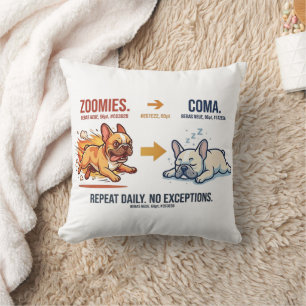 French Bulldog Zoomies and Nap Cycle Funny Frenchi Cushion