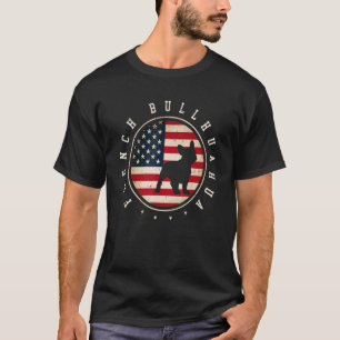 French Bullhuahua Usa Flag 4th July Dog Mum Dad T-Shirt