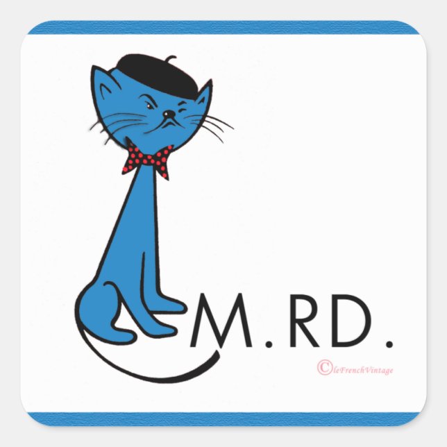 French Cat Says M.RD. Sticker (Front)
