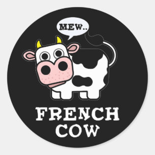 French Cow Funny Animal Pun Dark BG Classic Round Sticker