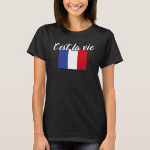 French Flag France C'est La Vie Y'all T-Shirt