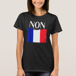 French Flag France Roots Non T-Shirt