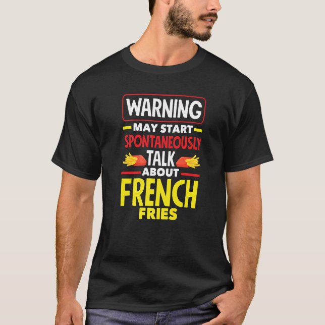French Fries  French Fry T-Shirt (Front)