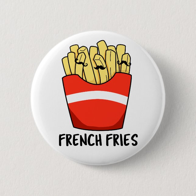 French Fries Funny Fast Food Pun  6 Cm Round Badge (Front)