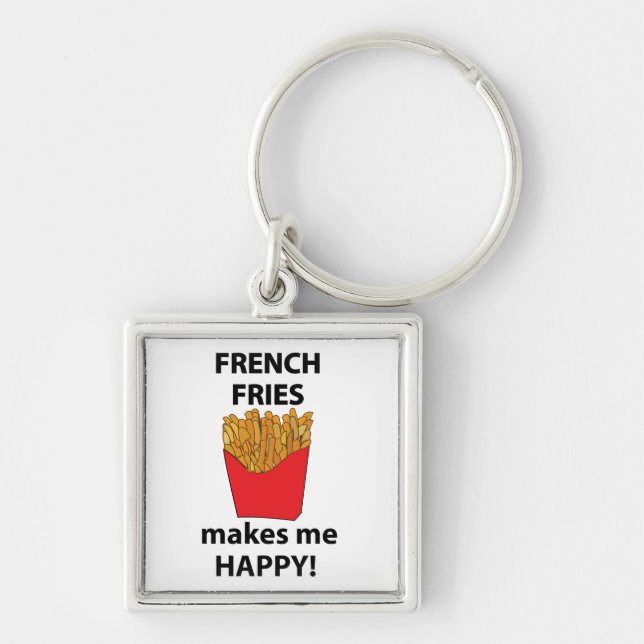 French Fries Makes Me Happy French Fries  Key Ring (Front)