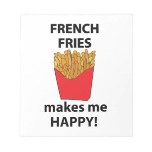 French Fries Makes Me Happy French Fries Notepad