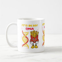 French fries Mug - It is in my DNA Mug