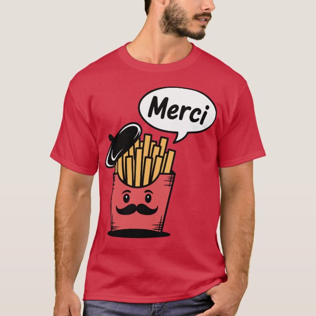 French Fries Saying Merci T-Shirt (Front)