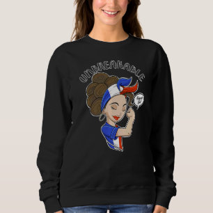 French Girl Unbreakable I French Heritage I France Sweatshirt
