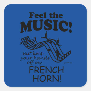 French Horn Feel The Music Square Sticker