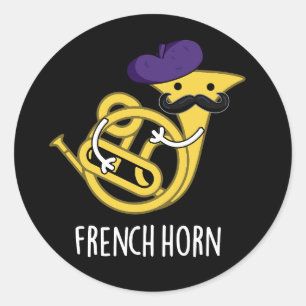 French Horn Funny Music Instrument Pun Dark BG Classic Round Sticker