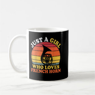 French Horn Lover Vintage Just A Girl Who Loves Fr Coffee Mug