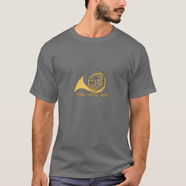 French Horns Rule T-shirt (Front)