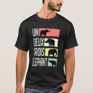 French Inspired Un Deux Trois Elephant French Joke T-Shirt