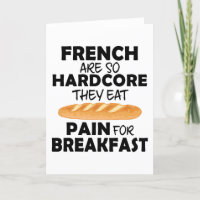French People Eat Pain For Breakfast Funny Bread