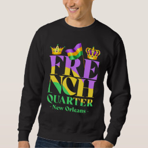 French Quarter New Orleans Louisiana  Vintage Mard Sweatshirt