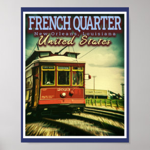 FRENCH QUARTER - STREETCARS NEW ORLEANS LOUISIANA POSTER