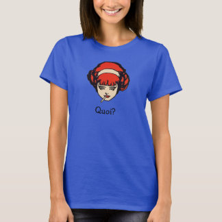 French Redhead Smoking Quoi T-Shirt