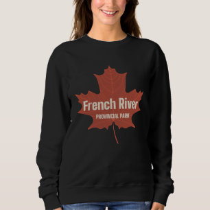 French River Provincial Park Ontario Canada Canadi Sweatshirt