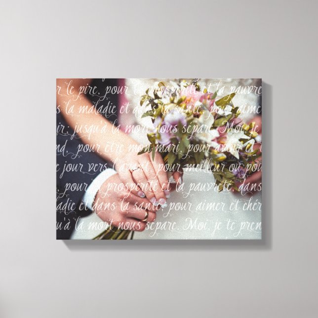 French Wedding Vows Overlay on Your Wedding Photo Canvas Print (Front)