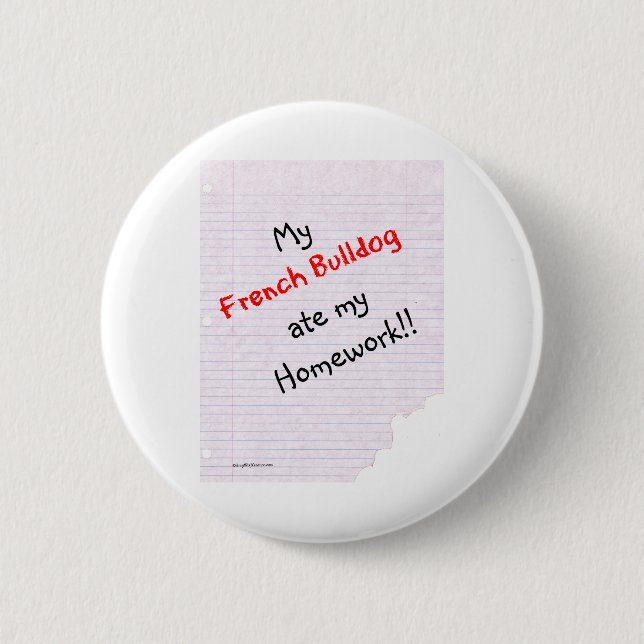Frenchie Ate My Homework - Button (Front)