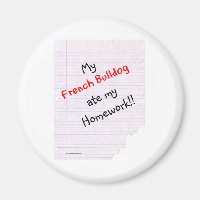 Frenchie Ate My Homework - Magnet