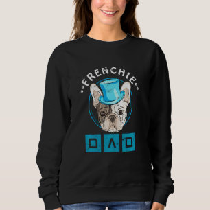 Frenchie Dad French Bulldog Sweatshirt