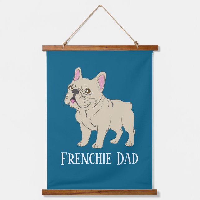 Frenchie Dad Hanging Tapestry (Front)