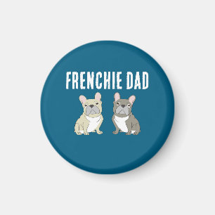Frenchie Dad Magnet