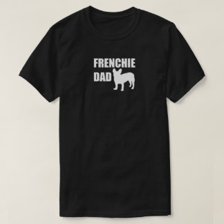 Frenchie Dad T-Shirt