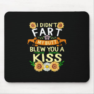 Frenchie Didn't Fart Butt Kiss Dog Mum Mama Mouse Pad
