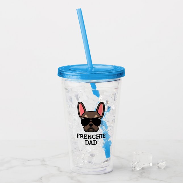 Frenchie Dog Dad Brown and tan French Bulldog Acrylic Tumbler (Front Ice)