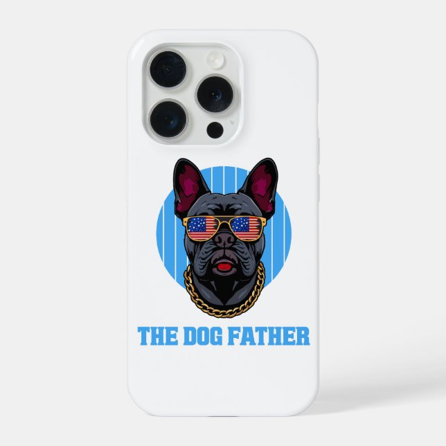 Frenchie Dog Dad The Dog Father Patriotic Gift iPhone Case (Back)