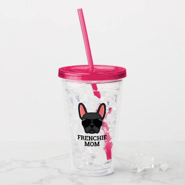 Frenchie Dog Mum Black French Bulldog Acrylic Tumbler (Front Ice)