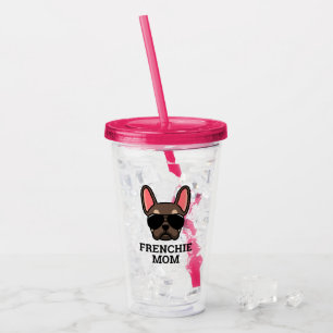 Frenchie Dog Mum Brown and tan French Bulldog Acrylic Tumbler