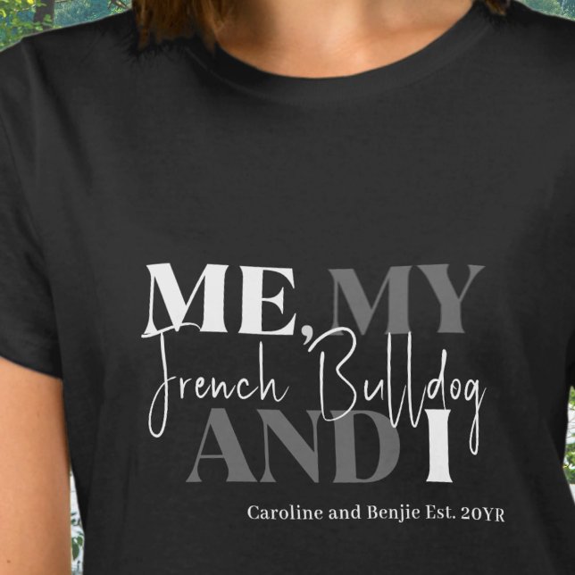 Frenchie Dog Mum Established Chic Typography Funny T-Shirt (Funny Custom Name Established Date French Bulldog Mom T-shirt - Me My French Bulldog and I)