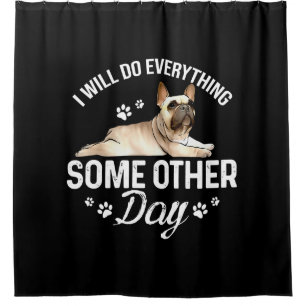 Frenchie French Bulldog Dog Lover Pet Gifts Shower Curtain