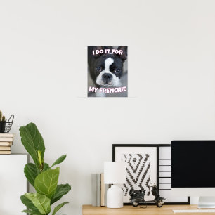 Frenchie French Bulldog Dog Mum Dad Pet Lovers Poster