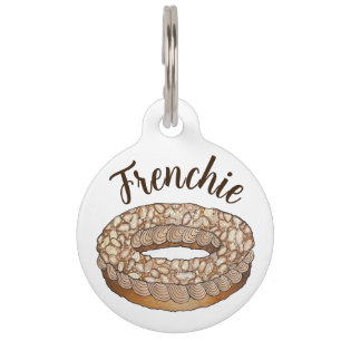 Frenchie French Paris Brest Choux Pastry Dessert Pet Tag
