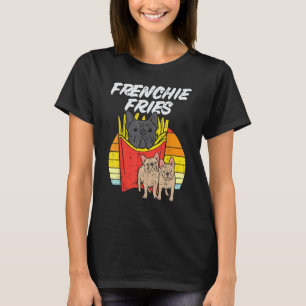 Frenchie Fries Funny French Bulldog Pet Dog Lover T-Shirt